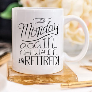 Retirement Mug - Gifts For Retirement - Funny